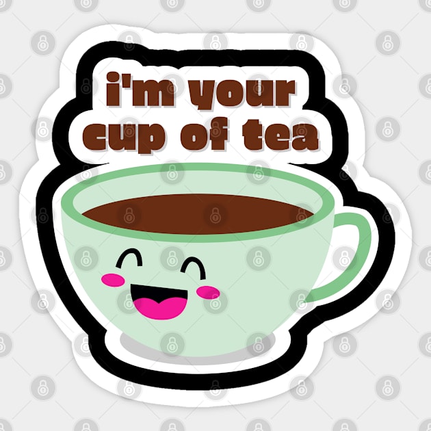 I'm your cup of tea design Sticker by BrightLightArts